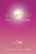 La Gratitude Une Cle Pour le Bonheur