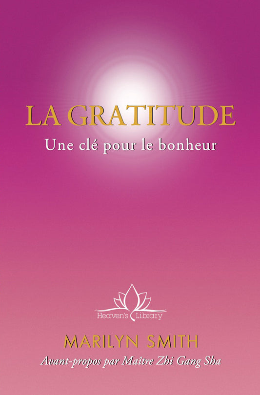 La Gratitude Une Cle Pour le Bonheur